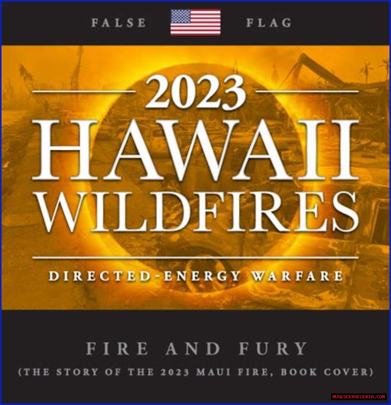 Fire and Fury the story of the 2023 Maui Fire