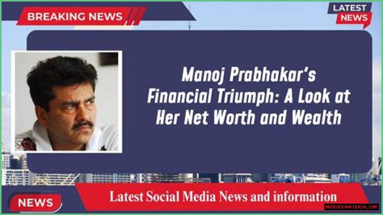 Manoj Prabhakar Net Worth 2024