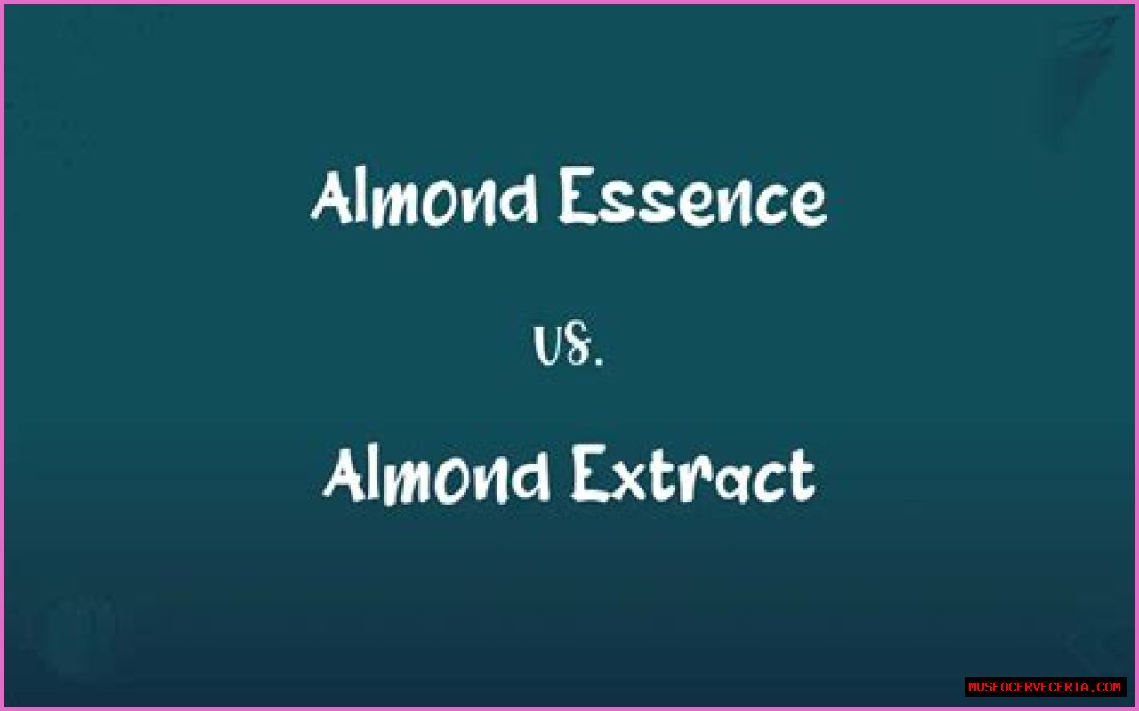 What is the difference between almond extract and almond essence?